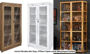 Lemari Boneka dari Kayu, Pilihan Tepat untuk Menyimpan Koleksi